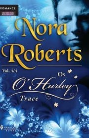 Capa do livor - Os O'Hurley 04 - Trace