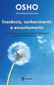 Capa do livor - Inocência, conhecimento e encantamento (Coleção Qu...