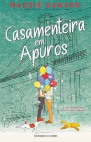 Capa do livor - Série Aprendiz de Casamenteira 02 - Casamenteira e...