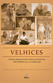 Capa do livor - Velhices: Temas emergentes nos contextos psicossoc...