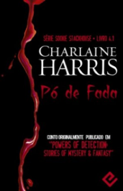 Capa do livor - Série Sookie Stackhouse 04.1 - Pó de Fada