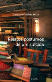 Capa do livor - Relatos Póstumos de um Suicida