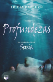 Capa do livro - Trilogia Sereia 03 - Profundezas 