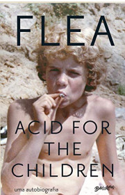 Capa do livor - Acid for the Children: Uma Autobiografia