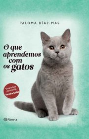 Capa do livor - O Que Aprendemos Com os Gatos