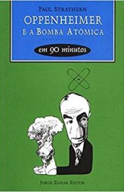 Capa do livor - Oppenheimer e a Bomba Atômica em 90 minutos