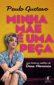 Capa do livor - Minha Mãe É Uma Peça