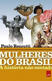 Capa do livor - Mulheres do Brasil: A história não contada