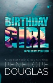 Capa do livor - Birthday Girl: O Presente Perfeito 