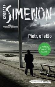 Capa do livor - Maigret 01 - Pietr, o Letão