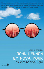 Capa do livor - John Lennon em Nova York: Os anos de revolução