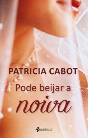 Capa do livor - Pode Beijar a Noiva