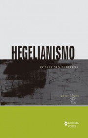 Capa do livor - Hegelianismo (Coleção Pensamento Moderno)