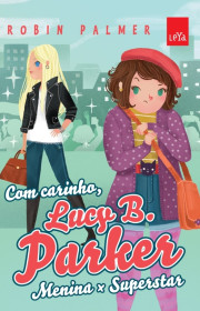 Capa do livor - Com Carinho, Lucy B. Parker: Menina x Superstar