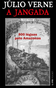 Capa do livor - A Jangada: 800 léguas pelo Amazonas (Ed. L&PM)