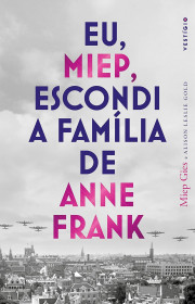 Capa do livor - Eu, Miep, escondi a família de Anne Frank