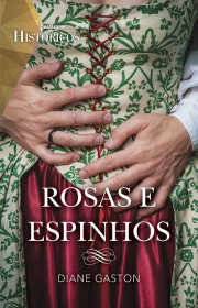 Capa do livor - Harlequin Históricos 60 - Rosa e Espinhos