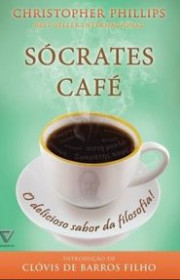 Capa do livor - Sócrates Café: O Delicioso Sabor da Filosofia