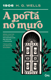 Capa do livor - A Porta no Muro (Coleção Sociedade das Relíquias L...