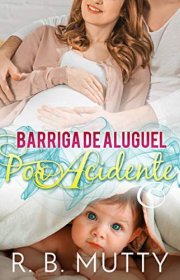 Capa do livor - Barriga de Aluguel por Acidente