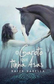 Capa do livor - Trilogia Encantados 02 - O Garoto que Tinha Asas