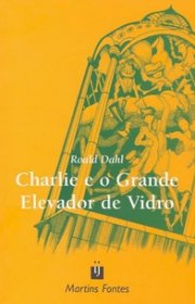 Capa do livor - Charlie e O Grande Elevador de Vidro