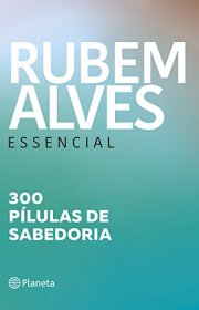 Capa do livor - Rubem Alves Essencial