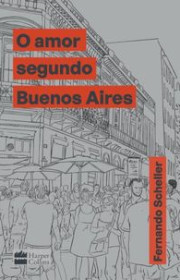 Capa do livor - O Amor Segundo Buenos Aires (HarperCollins, 2023)