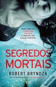 Capa do livor - Detetive Erika Foster 06 - Segredos Mortais (Ed. P...