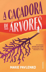 Capa do livor - A Caçadora de Árvores