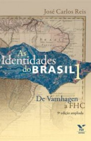 Capa do livor - Série As Identidades do Brasil Vol. 01: De Varnhag...