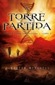 Capa do livor - Saga da Terra Conquistada 02 - A Torre Partida