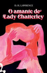 Capa do livor - O Amante de Lady Chatterley (Ed. Antofágica, 2022)