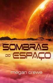 Capa do livor - Série Earth & Sky 02 - Sombras do espaço