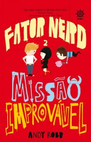 Capa do livor - Série Fator Nerd 02 - Missão Improvável