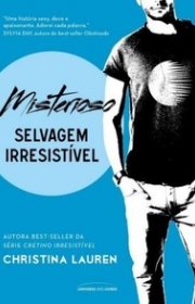 Capa do livor - Série Selvagem Irresistível 03 - Misterioso 