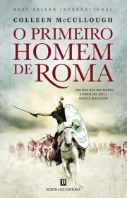 Capa do livor - Série Senhores de Roma 01 - O Primeiro Homem de Ro...