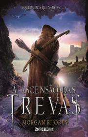 Capa do livor - Série A Queda dos Reinos 03 - A Ascensão das Treva...