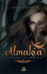 Capa do livor - Série Almakia 01 - A Vilashi e os Dragões