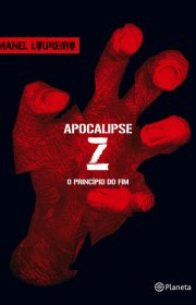 Capa do livor - Série Apocalipse Z 01 - O Princípio Do Fim