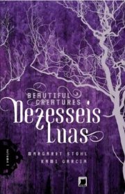 Capa do livor - Série Beautiful Creatures 01 - Dezesseis Luas