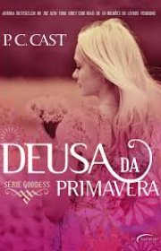 Capa do livor - Série Chamado da Deusa 02 - A Deusa Da Primavera