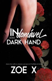 Capa do livor - Série Dark Hand 01 - Indomável