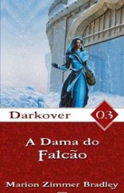 Capa do livor - Série Darkover 03 - A Dama do Falcão