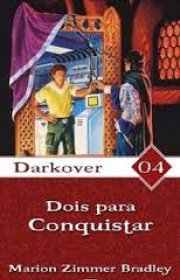 Capa do livor - Série Darkover 04 - Dois para Conquistar