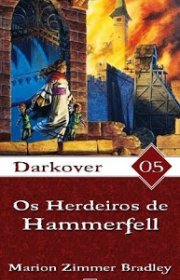 Capa do livor - Série Darkover 05 - Os Herdeiros de Hammerfell