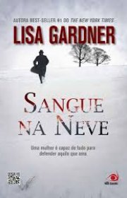 Capa do livor - Detetive D. D. Warren 02 - Sangue na Neve