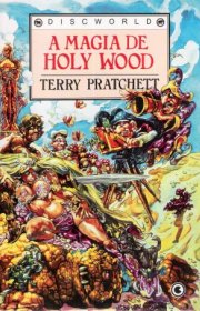 Capa do livor - Série Discworld 10 - A Magia de Holy Wood