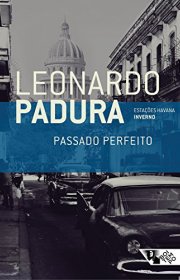 Capa do livor - Série Estações Havana 01 - Passado Perfeito (Inver...