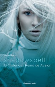 Capa do livor - Série Faeriewalker 02 - Shadowspell - O Misterioso...